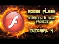 Beginning Flash Tutorial 04 - Creating Our First Project