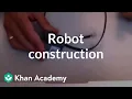 Robot construction Lego robotics Electrical engineering Khan Academy