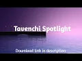 Download Lagu Tavenchi Spotlight ringtone(Download link in description)/Riyanso