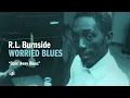 R.L. Burnside - Goin' Away Blues (Official Audio)