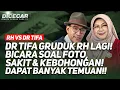Download Lagu 🔴LIVE! DR TIFA GRUDUK RH LAGI! BICARA SOAL FOTO, SAKIT \u0026 KEBOHONGAN! DAPAT BANYAK TEMUAN!!