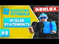 Roblox Scripting for Dummies - Episode 8 If Statements