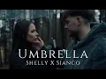 Lagu Shelly x Sianco - Umbrella (Official Music Video)