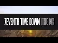 7eventh Time Down - The 99 (Official Lyric Video)