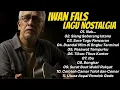 iwan fals lagu nostalgia pilihan terbaik sepanjang masa full album tanpa iklan