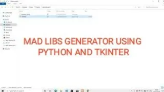 Python mad libs generator game Tkinter and python game project
