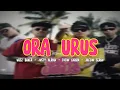 Download Lagu ORA URUS - (WIZZ BAKER - JUSTY ALDRIN - TOTONCARIBO - JACZON SERAN)
