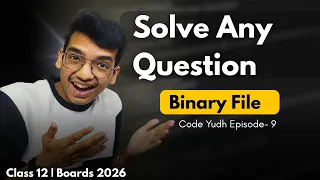 Binary File in Python Easy Method to Answer Any Board Question Code Yudh EP 9