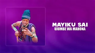 MAYIKUSAI UJUMBE WA MAHONA 2025 OFFICIAL AUDIO  MAYIKUSAI UJUMBE WA MAHONA 2025 OFFICIAL AUDIO
