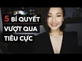 Download Lagu 5 bí quyết vượt qua cảm xúc tiêu cực
