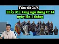 Download Lagu Thầy Minh Tuệ sẽ ngủ đứng một tháng để học chánh niệm và kham nhẫn