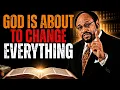 Your Breakthrough Is Here God Is About to Change Everything