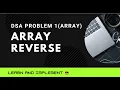 DSA 1 Reverse an array DSA Cracker Sheet by Love Babbar Krishnendu Roy