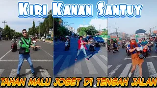 Tik Tok Kiri Kanan Santuy I Tahan Malu Joget Di Tengah Jalan