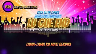 lu gue end shella yolanda minus one u0026 karaoke version cover by fezz allen