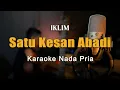 Download Lagu Satu Kesan Abadi - Iklim Karaoke Nada Pria