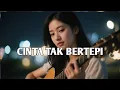Download Lagu CINTA TAK BERTEPI | SUNGGUH MENYENTUH HATI