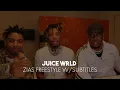 Lagu Juice WRLD - Zias Freestyle w/subtitles (HD)