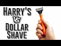 Harry s vs Dollar Shave Club Which is better