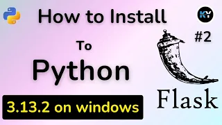 How to install Python 3 13 2 on Windows 11 Install Python on Windows Flask Tutorial HINDI