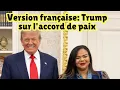Download Lagu Version française: Trump sur l'accord de paix historique RDC-Rwanda à Washington!