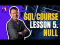 SQL tutorial for beginners NULL Lesson 5