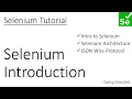Selenium - 1 Introduction to Selenium Selenium Architecture