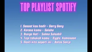 Lagu Indonesia Terbaru ~ Top PlayList Spotify Terbaru \u0026 Terpopuler 2024