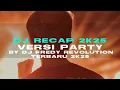 Download Lagu DJ RECAP 2K25 PARTY || BY DJ FREDY REVOLUTION VIRAL TIKTOK TERBARU 2K25🤩🔊