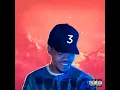 Chance the Rapper - Smoke Break (feat. Future) [2016]
