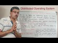Distributed OS Types of Operating System What is a Distributed Operating System