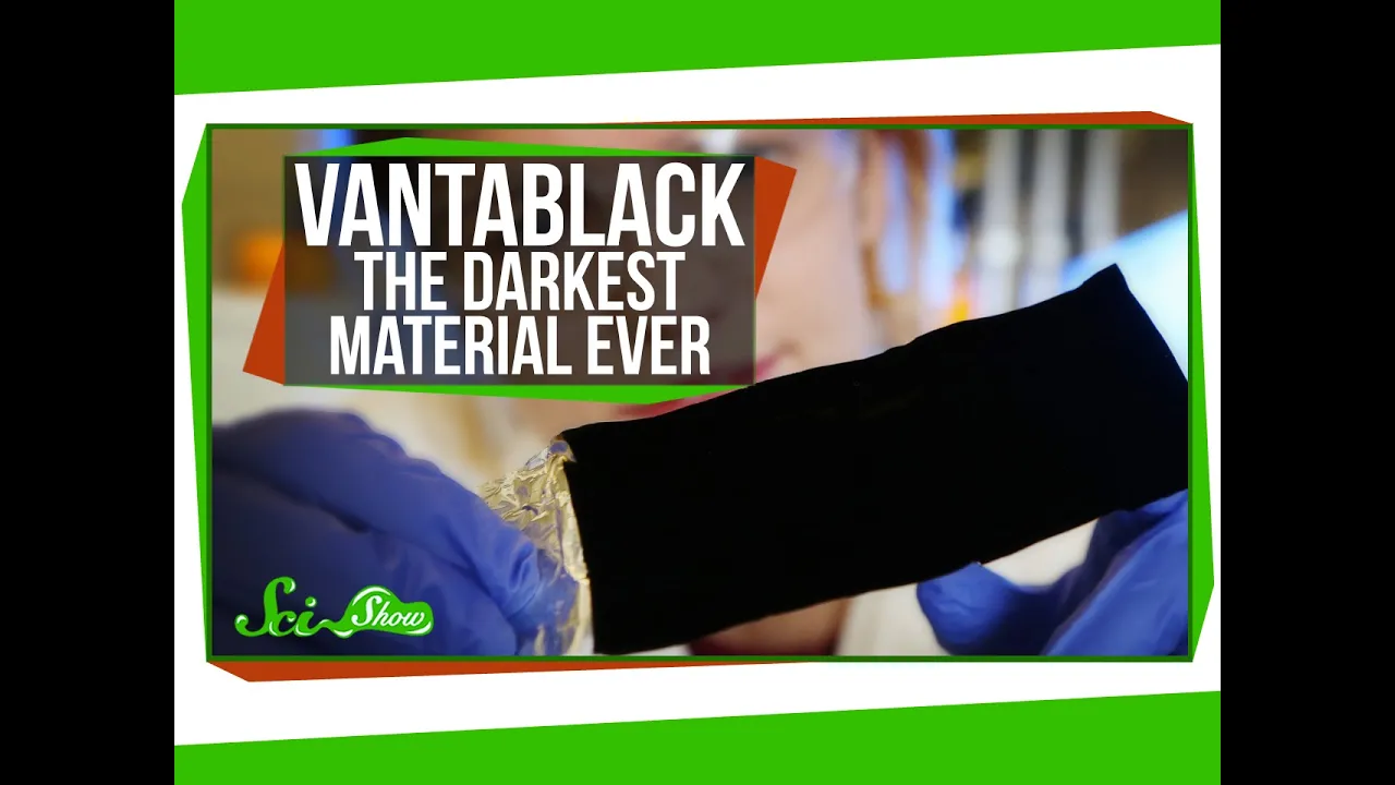 Vantablack: The Darkest Material Ever Made