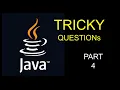 Java Tricky Interview Questions Part 4