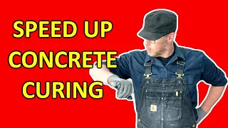 How To Speed Up Concrete Curing 