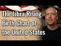 The Libra Rising Birth Chart of the United States
