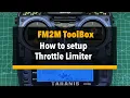 FM2M ToolBox - how to setup Throttle Limiter in EdgeTX or OpenTX