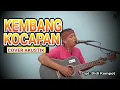 Download Lagu Kembang Kocapan - Ciptaan Didi Kempot - Versi Akustik - Cover