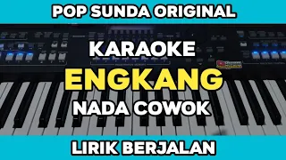 karaoke engkang nada cowok lirik berjalan pop sunda original