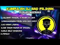 Download Lagu KUMPULAN DJ SAD ( HARIS NUGRAHA ) VIRAL TIKTOK - DJ SELAMAT TINGGAL X TAHAN NI LUKA