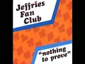Jeffries Fan Club- Rolled