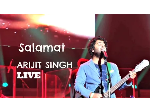 Download MP3 Arijit Singh Live | Salamat