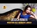 NGETAN KA SEMAYA JANJI_JESSICA REMAYA