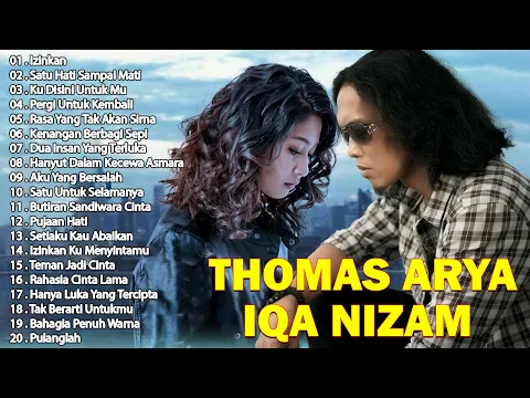 Download MP3 Thomas Arya Feat Iqa Nizam Full Album Terbaru dan Terpopuler 2024 ~ Satu Hati Sampai Mati, Izinkan