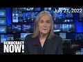 Top U S World Headlines July 21 2022