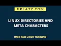 Linux Directories and MetaCharacters Unix and Linux Training Uplatz