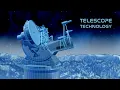 Telescopes – Celestial Technology – Big Bigger Biggest