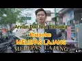 Download Lagu Karaoke Original song (Arvian Dwi feat Trisuaka - Melepas Lajang)
