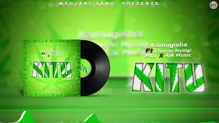 kitu kamugisha ft chumvinyingi x mtb x kai music x daddy u0026 chandimu mkojanigang 