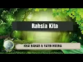 Khai Bahar \u0026 Fatin Husna - Rahsia Kita (OST Dia Menantu Rahsia Video Lyrics)