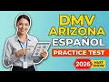 2026 DMV Arizona Practice Test Espanol Master All 156 Questions with Fully Explained Real Answers